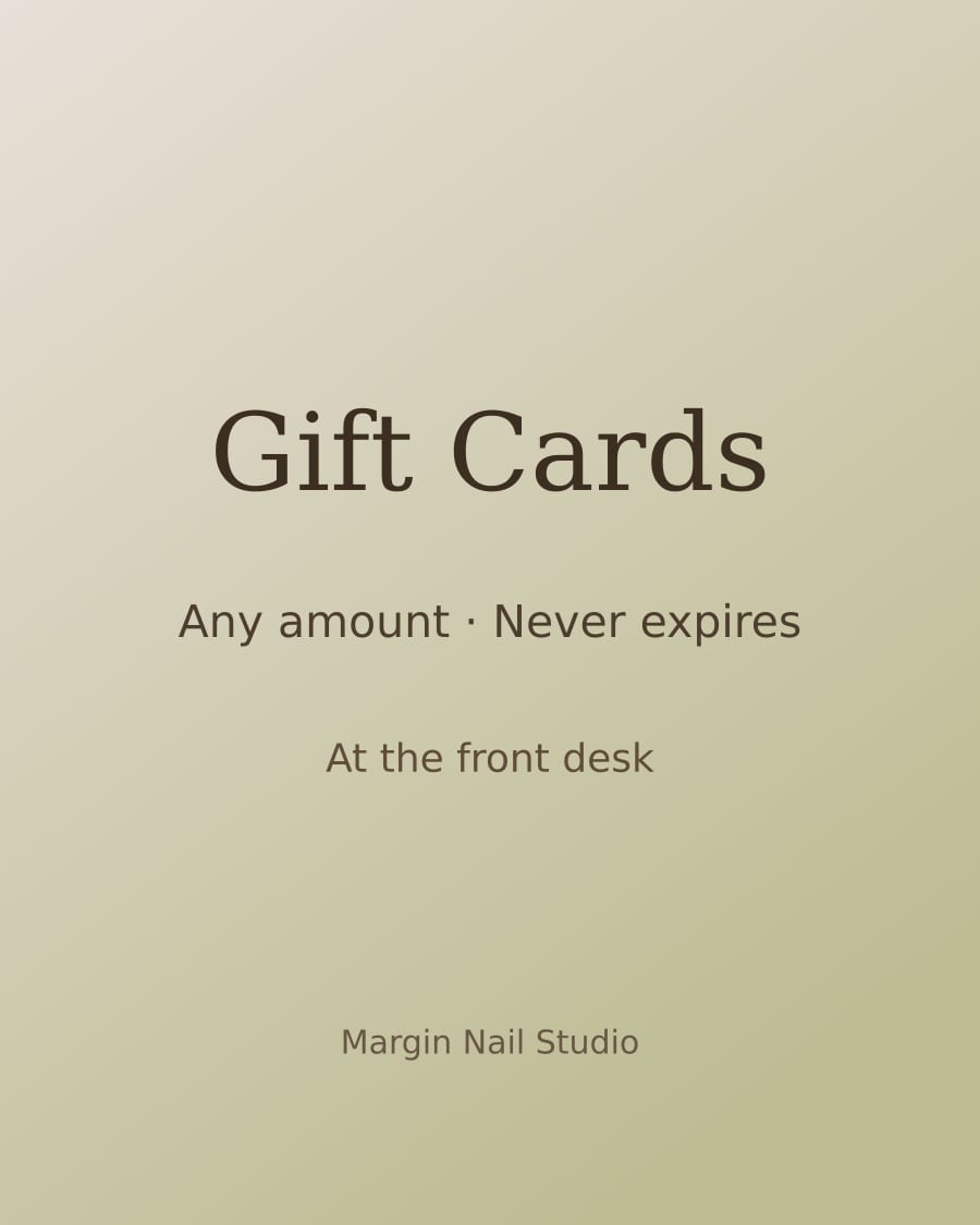 Gift cards available at the front desk, in any amount, never expiring.